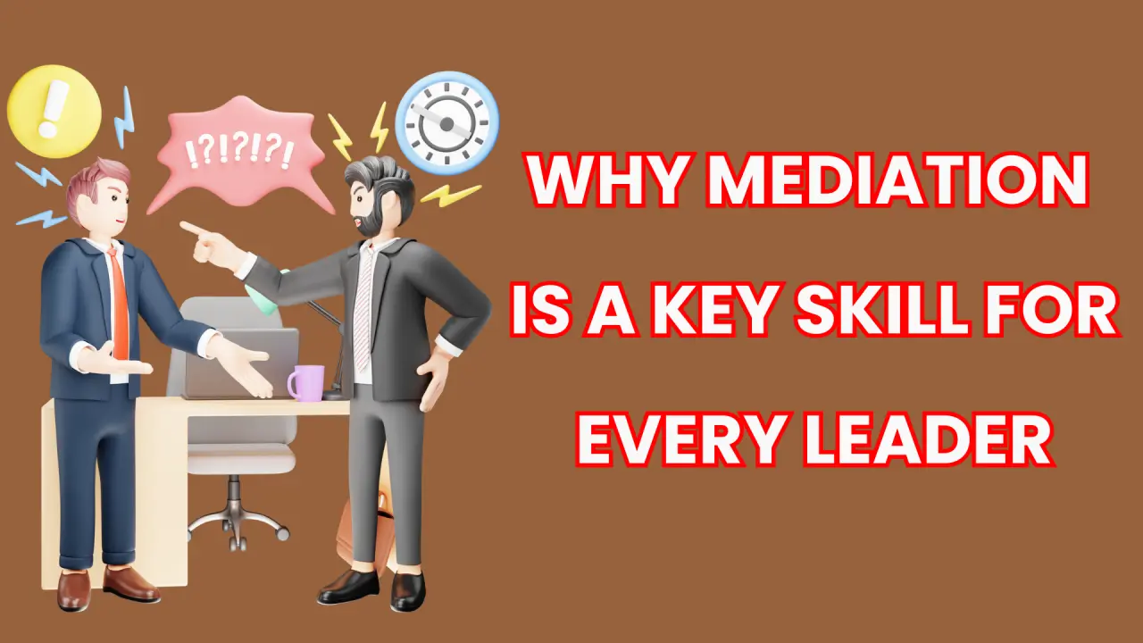 4 Mediation Principles That Strengthen Leadership Skills
