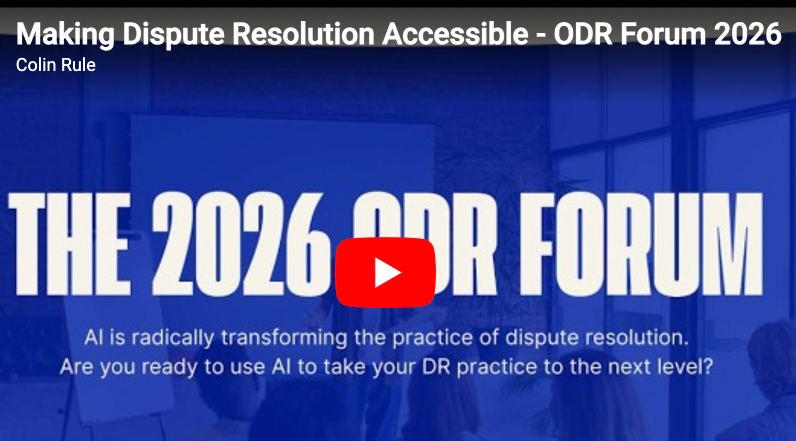 Making Dispute Resolution Accessible – ODR Forum 2026 (video)