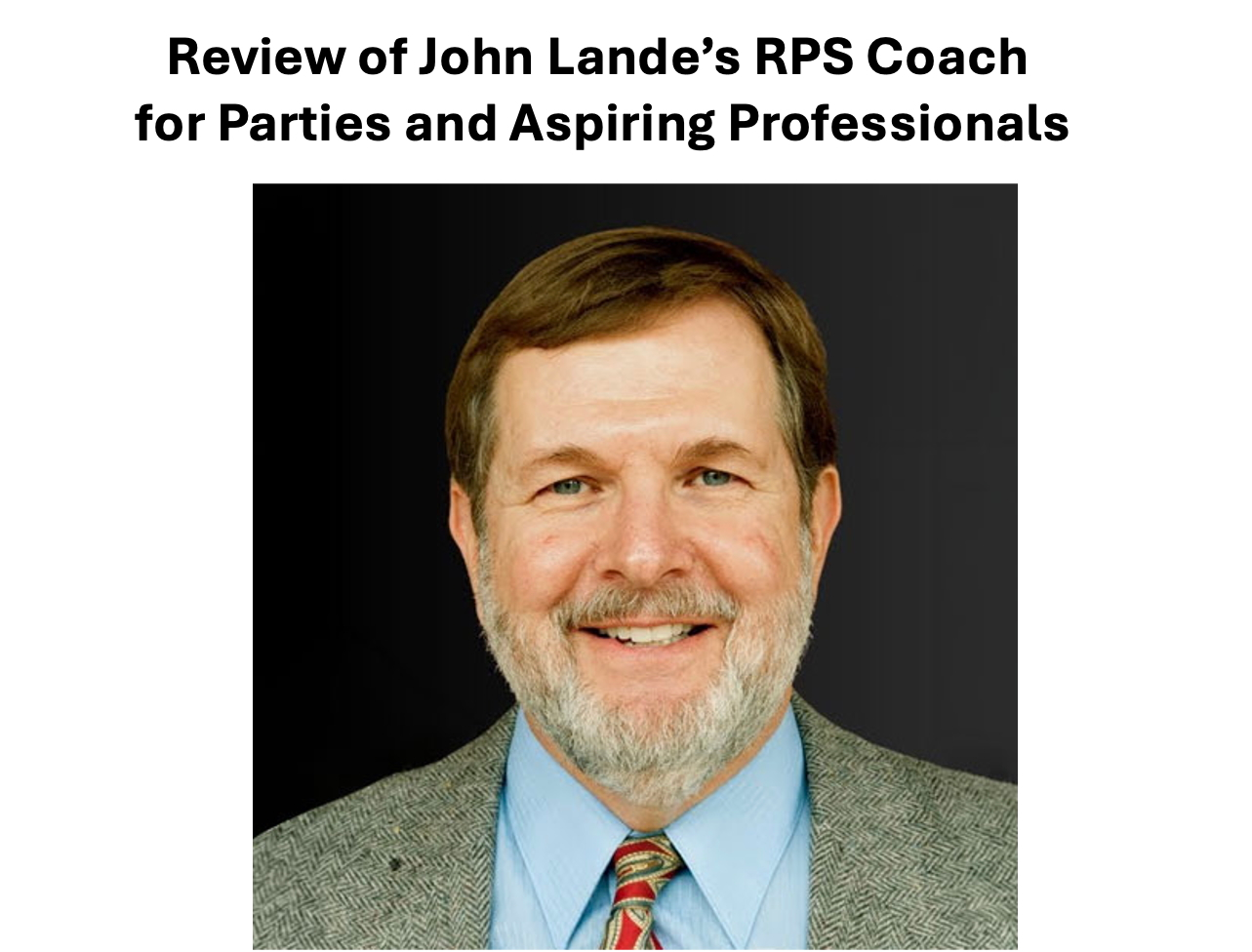 Navigating Modern Dispute Resolution: A Review of John Lande’s RPS Coach for Parties and Aspiring Professionals